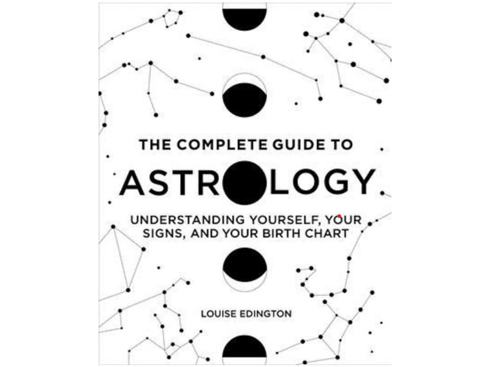THE COMPLETE GUIDE TO ASTROLOGY